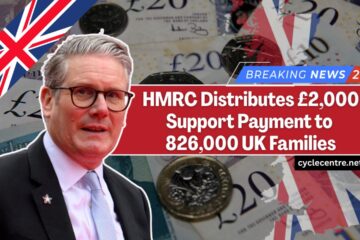 HMRC Distributes £2,000 Support Payment to 826,000 UK Families