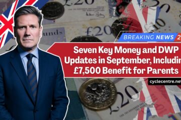 Seven Key Money and DWP Updates in September, Including £7,500 Benefit for Parents